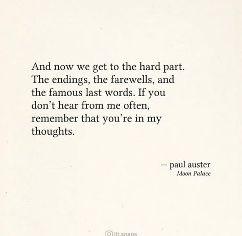 Paul Auster Paul Valery Quotes, Paul Auster Quotes, She Is Poetry, You're In My Thoughts, Goodbye My Love, She Is Art, Literature Writing, Paul Auster, Moon Palace