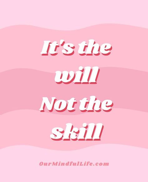 It's the will. Not the skill. - 6-word motivational quotes to lift your spirit - OurMindfulLife.com / short inspirational quotes and sayings with images Its The Will Not The Skill, Its The Will Not The Skill Quote, Motivational Quotes For Gymnasts, Gymnast Quotes Motivational, Short Fitness Quotes Motivation, Gymnastics Quotes Motivational, Sport Quotes Short, Cheer Quotes Motivational, Up Lifting Quotes