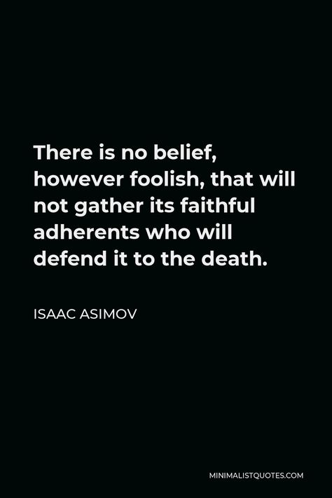 Asimov Quotes, Isaac Asimov Quotes, Isaac Asimov, Smashing Pumpkins, Writing Quotes, Pottery Mugs, Real Quotes, Thoughts Quotes, Cool Words