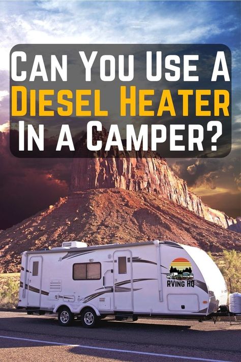 Can You Use a Diesel Heater In a Camper Trailer or Motorhome? Learn more about using a diesel heater in your RV here including the different sizes of diesel heaters, are diesel heaters safe, and much more. Diesel Heater, Camper Trailer, Camper Trailers, Motorhome, Rv, Trailer, Canning