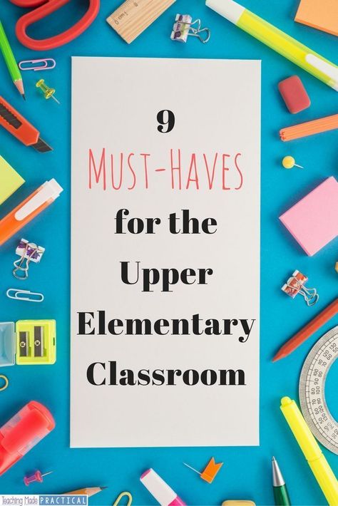 Must have classroom supplies, resources, and activities for the upper elementary (3rd grade, 4th grade, and 5th grade) classroom.  First year teachers and veteran teachers alike will have a smoother school year if you have all these things.  Before you go back to school, get your classroom set up for success.  #teaching #classroom #upperelementary Teaching 5th Grade, Teacher Must Haves, Teaching Third Grade, Classroom Procedures, Elementary Classroom Decor, 5th Grade Classroom, Third Grade Classroom, 4th Grade Classroom, 3rd Grade Classroom