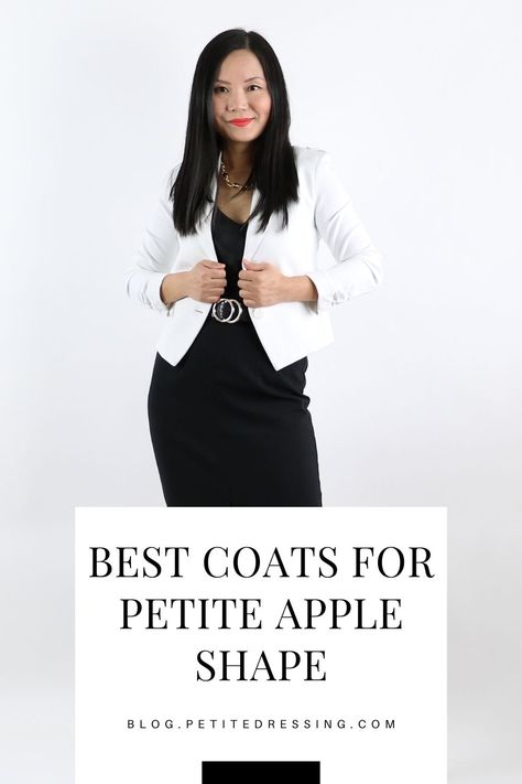 This is a complete coat style guide for women with a petite apple shape figure. Apple Shape Business Casual Outfits, Petite Apple Shape, Apple Body Type, Apple Shape Outfits, Peplum Coat, Elegant Names, Apple Body Shapes, Petite Curvy, Apple Shape