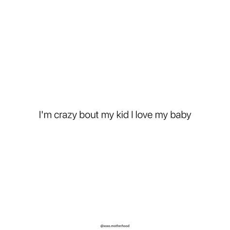 *Babies❤️ My Son Is My Everything, Momma Quotes, Munchkin Land, Messy Quotes, Baby Captions, Motherhood Quotes, Motherhood Lifestyle, Mothers Love Quotes, Baby Mom