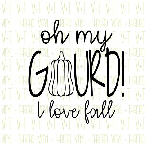 Oh My Gourd Signs, Oh My Gourd Becky Svg, Oh My Gourd I Love Fall Sign, Oh My Gourd Svg, Fall Svg Files Free, Fall Cricut Projects To Sell, Fall Sayings For Signs, Fall Phrases, Fall Stencils