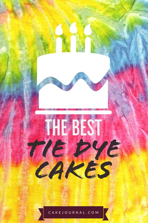 The Dye Cake, Tie Dye Cakes Ideas, Tie Dye Cake Frosting, Tie Dye Birthday Cake, Arts And Craft Party, Tie Dye Frosting, Tye Dye Cake, Tie Dye Cake, Tie Dye Cupcakes