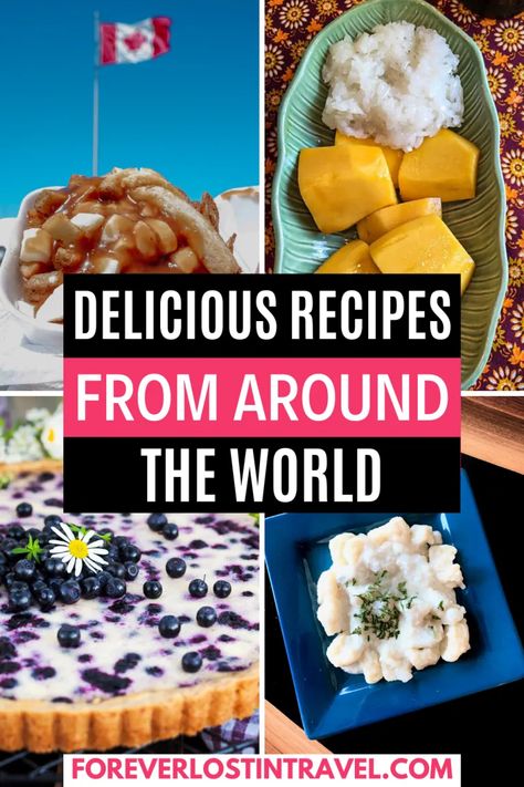 Best Recipes From Around the World - Forever Lost In Travel Travel Recipes, Around The World Food, Recipes From Around The World, Foreign Food, Stuck At Home, Exotic Food, European Food, Russian Recipes, World Recipes