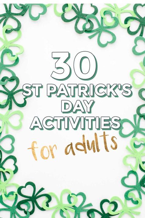 This St Patrick's Day bucket list is packed with fun St Patrick's Day activities for adults such as crafts, baking and the "craic!" St Patricks's Day ideas for adults. Activities For St Patrick Day, Office St Patricks Day, St Patrick’s Day Party Activities, Fun Things To Do For St Patricks Day, March Assisted Living Activities, What To Do On St Patricks Day, March Ideas For Seniors, Fun St Patrick’s Day Activities, St Patricks Day Group Activities