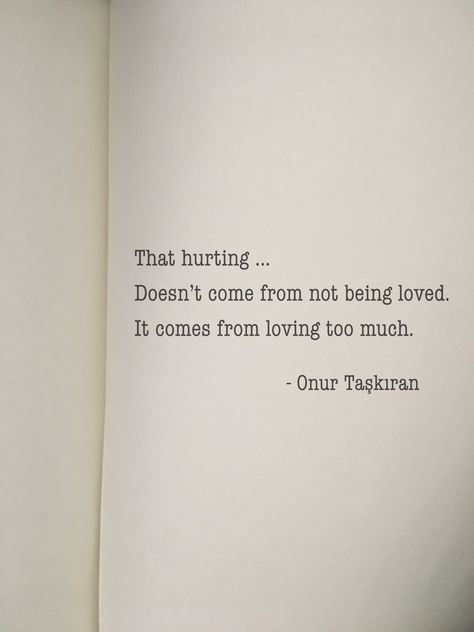 That pain you feel, the scars you bear, they’re not from not being loved. They’re from loving too much. Never be sorry for loving too much Never Love Too Much Quotes, Sorry For Loving You Too Much Quotes, Love Makes You Weak, Being Sorry Quotes, Love Too Much Quotes, Loving Too Much, Sorry Quotes, Being Loved, More Than Love