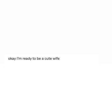 Not Waiting Around Quotes, White Captions Instagram, Homegirl Quotes, Mean To Me Quotes, I Found My Person Quotes, Funny Couple Captions, Husband Captions, Date Night Quotes, Funny Bio Quotes