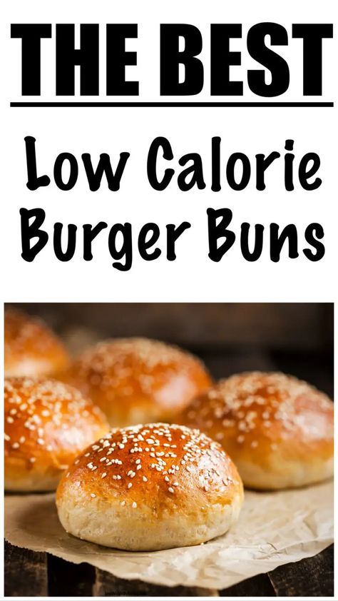 Healthy Buns For Burgers, Low Calorie Burger Bun Recipe, Healthy Hamburger Buns, Low Calorie Burger Bun, Low Cal Burgers, Low Calorie Hamburger Buns, Healthy Burger Buns Recipe, Low Calorie Buns Recipe, Healthy Buns Recipe