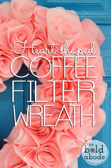 @brwalker143 AHHHHHHHHHHHH! How to make a Heart Shaped Coffee Filter Wreath Coffee Filter Wreath, Valentines Printable, Crafts Homemade, Decorating Crafts, Ideas For Crochet, Coffee Filter Crafts, Coffee Filter Flowers, Hearts Valentines, Printable Valentine