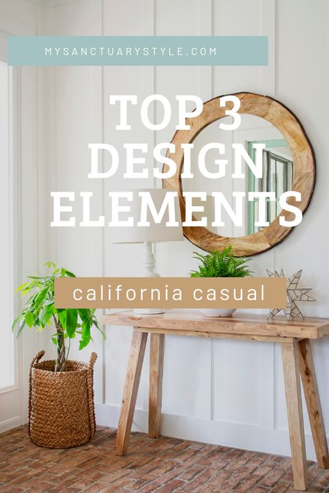 California Casual Furniture, California Design Style, California Classic Style, California Casual Lighting, California Casual Entryway, California Chic Interior Design, California Casual Color Palette, California Style Kitchen, California Interior Design Style