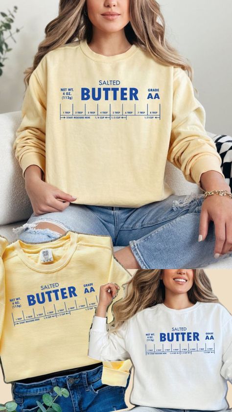 Butter sweater for the butter enthusiasts. Perfect butter gift #buttersweater Butter Be Ready, Butter Typography, Butter Goods Hoodie, Butter Sweatshirt, Vintage Butter Pats, Cricut Projects, Dinner Party, Butter, Cricut