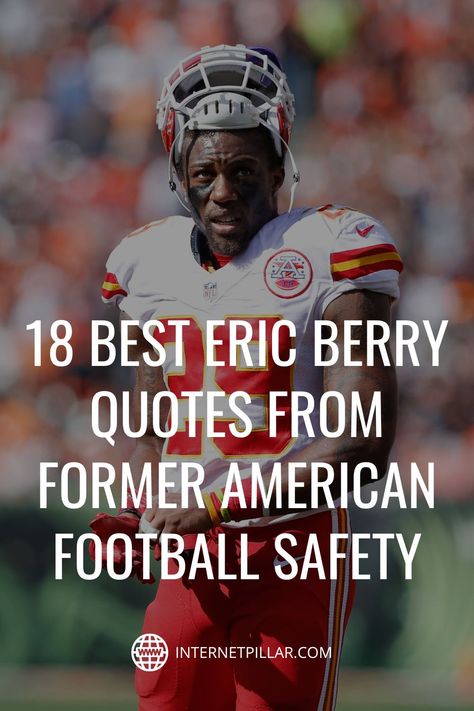 18 Best Eric Berry Quotes from Former American Football Safety - #quotes #bestquotes #dailyquotes #sayings #captions #famousquotes #deepquotes #powerfulquotes #lifequotes #inspiration #motivation #internetpillar Violent Quotes, Famous Football Quotes, Berry Quotes, Defense Quotes, Sweat Quotes, Football Defense, Eric Berry, Safety Quotes, Football Quotes