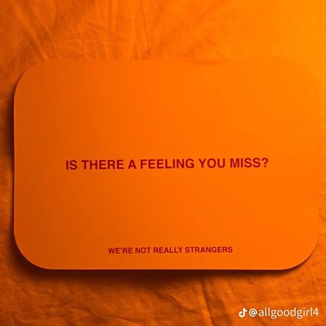 Strangers Quotes, We Are Not Really Strangers, Were Not Really Strangers, Bedroom Pictures Above Bed, We're Not Really Strangers Cards, Pictures Above Bed, Stranger Quotes, Question Game, Bedroom Pictures