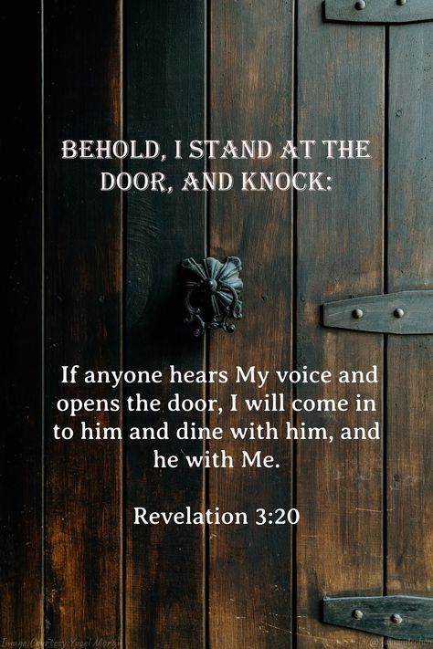 Revelation 3:20 Revelations Quotes, Revelation 3 20, Revelation Bible, Max Lucado, Christian Quotes Prayer, Study Journal, Biblical Verses, Book Of Revelation, Biblical Art