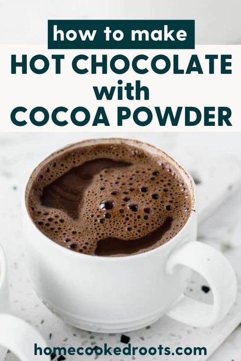 How to Make Hot Chocolate with Cocoa Powder Hot Chocolate From Cocoa Powder, Cocoa Powder Recipes 3 Ingredients, Hot Chocolate Recipes With Cocoa Powder, Homemade Hot Coco, Chocolate With Cocoa Powder, Hot Chocolate With Cocoa Powder, Hot Chocolate Toppings, Hot Cocoa Mix Recipe, Peanut Butter Hot Chocolate