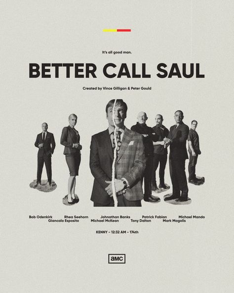 Movie poster design by Kenny Better Call Saul Poster, Egyptian Poster, Michael Mckean, Movie Poster Design, Vince Gilligan, Movie Posters Design, Call Saul, Its All Good, Better Call Saul