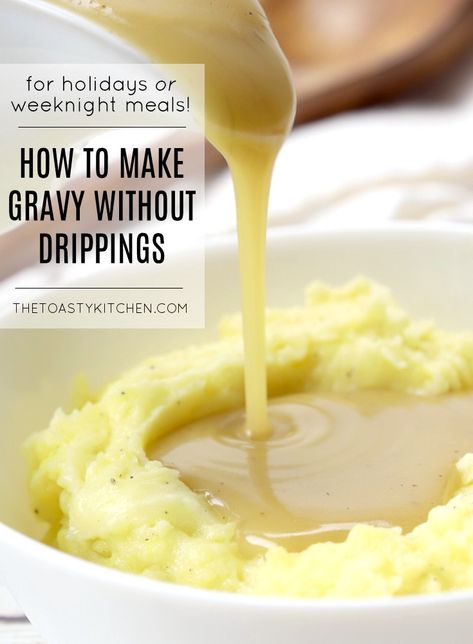 How to make gravy without drippings recipe - by The Toasty Kitchen #gravy #howtomakegravy #gravywithoutdrippings #thanksgivinggravy #gravyrecipe #recipe #thanksgiving #christmas #easter #holidaydinner Turkey Gravy Without Drippings, Best Gravy Recipe, Gravy Without Drippings, Easy Homemade Gravy, Ham Gravy, Turkey Gravy Recipe Easy, Best Turkey Gravy, Turkey Gravy Easy, Turkey Gravy From Drippings