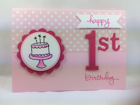 Deb's Stampin' Style: 1st Birthday Card Daughters First Birthday, Girly Cards, Infinity Card, Baby Birthday Card, Mother Daughters, 1st Birthday Card, Old Birthday Cards, Lovely Morning, First Birthday Cards