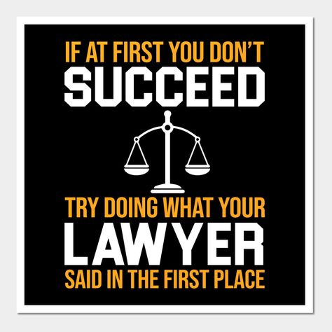 Lawyer Quotes Humor, Advocate Quotes, Lawyer Quotes, Legal Humor, Lawyer Humor, Lawyer Jokes, Funny Lawyer, Women Lawyer, Law Quotes