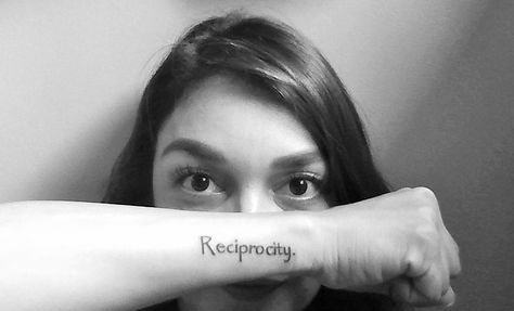 Reciprocity tattoo: to give & receive. Responding to a positive action with a positive action. Pay it forward. To reciprocate. Love the meaning behind it & it's a constant reminder that positive actions are rewarded by kind actions! Positive Actions, Pay It Forward, The Foundation, The Meaning, I Tattoo, Tattoo Quotes, Tattoo Ideas, Meant To Be, Foundation