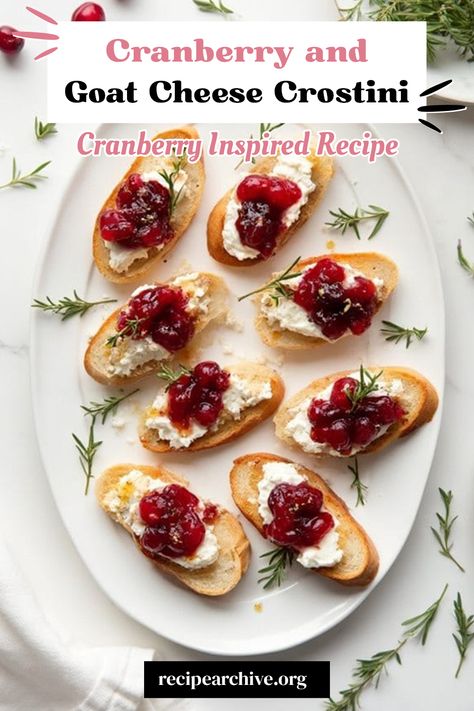 Cranberry and Goat Cheese Crostini Cranberry Goatcheese Appetizer, Cranberry Crostini Appetizers, Cranberry Goat Cheese Crostini, Goat Cheese With Cranberries, Cranberry Goat Cheese Flatbread, Appetizer With Cranberries, Goat Cheese And Cranberry Appetizer, Cranberry Goat Cheese Recipes, Goat Cheese Cranberry Appetizer