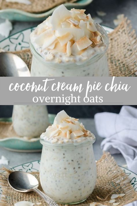 Coconut Cream Pie Chia Overnight Oats Overnight Oats With Chia Seeds, Oats With Chia Seeds, High Protein Overnight Oats, Overnight Oats With Chia, Chia Overnight, Oatmeal Overnight, Chia Overnight Oats, Protein Overnight Oats, Coconut Oatmeal