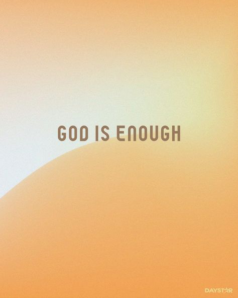 God is enough God Is Enough, Graphic Inspiration, Christian Quotes Inspirational, Uplifting Quotes, Encouragement Quotes, God Is, Daily Inspiration, Christian Quotes, Encouragement