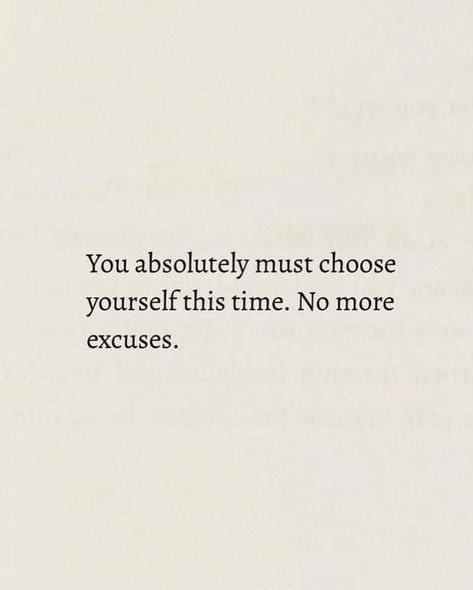 Be who you need… no more excuses ✨ No More Excuses, May 5, No More, Quotes To Live By, Self Care, Self Love, Pinterest Likes, Healing, Quotes