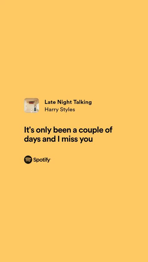 Late Night Talking - Harry Styles Lyrics Sweet Lyrics, Harry Styles Lyrics, Late Night Talking, Style Lyrics, Late Night Talks, Just Lyrics, Melanie Martinez, I Miss You, Late Night