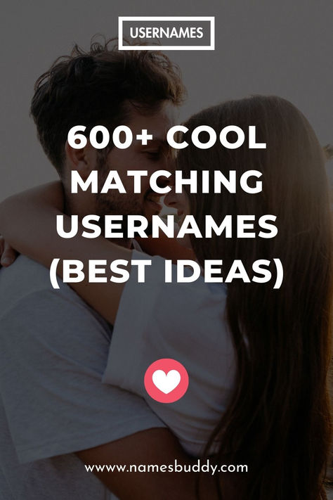 600+ Cool Matching Usernames Duo Username Ideas, Best Friend Matching Usernames, Matching Usernames For Best Friends, Couple Username Ideas, Matching Couple Names, Matching Names Couple, Matching Usernames For Couples, Matching Display Names, Matching Username Ideas