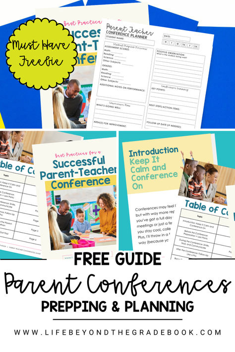 The images include screenshots of the free resource guide and parent teacher conference planner page. The resource guide includes a cover page, table of contents, and many other tips and trick for successful parent teacher conferences. The title reads "Free Guide: Parent Conferences Prepping and Planning. The website is www.lifebeyondthegradebook.com Conference Checklist, Parent Teacher Conference Forms, Parent Teacher Conference, Conference Forms, Tough Conversations, Teacher Freebies, Teacher Conferences, Parent Teacher Conferences, Parent Teacher