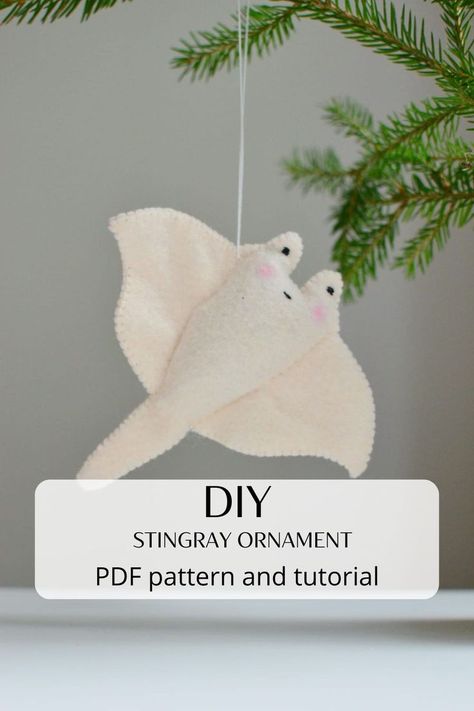 DIY,Handmade,Homemade, pdf pattern,tutorials sewing, Baby shower gift ,Nursery decor,crafts ,PDF download Felt Stingray, Sewing By Hand, Felt Ornaments Diy, Animal Felt, Funny Christmas Ornaments, Felt Animal, Ornament Tutorial, Hand Felted, Sewing Toys