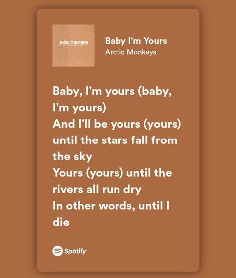 Arctic Monkeys Lyrics Caption, Leave Before The Lights Come On Arctic Monkeys, Baby Im Yours Lyrics, Arctic Monkeys Love Quotes, Baby Im Yours Song, Arctic Monkeys Song Lyrics, Lyrics Arctic Monkeys, Arctic Monkeys Songs, Baby Im Yours