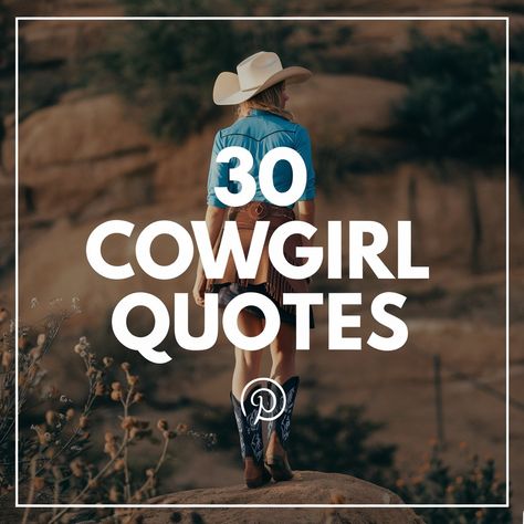 30 Cowgirl Quotes to Live by for Bravery and Boldness Cowgirl Quotes Inspirational, Ranch Quotes, Ranching Quotes, Personal Motto, Cowboy Quotes, Live Boldly, Cowgirl Quotes, Horse Quotes, Instagram Bio