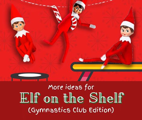 Gymnastic Elf On The Shelf, Gymnastics Elf On The Shelf Ideas, Elf On The Shelf Gymnastics, Gymnastics Elf On The Shelf, Elf On The Shelf Gymnastics Ideas, Gymnastics Center, Gymnastics Clubs, Shelf Inspiration, Gymnastics Equipment