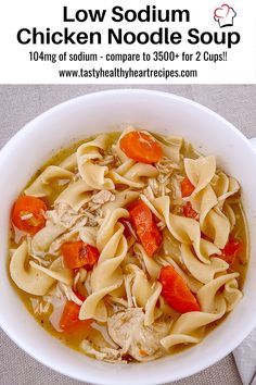 Low Sodium Chicken Noodle Soup, Healthy Heart Recipes, Easy Low Sodium Recipes, Low Sodium Soup, Low Sodium Recipes Heart, Salt Free Recipes, Noodles Vegetables, Heart Healthy Recipes Low Sodium, Low Salt Recipes