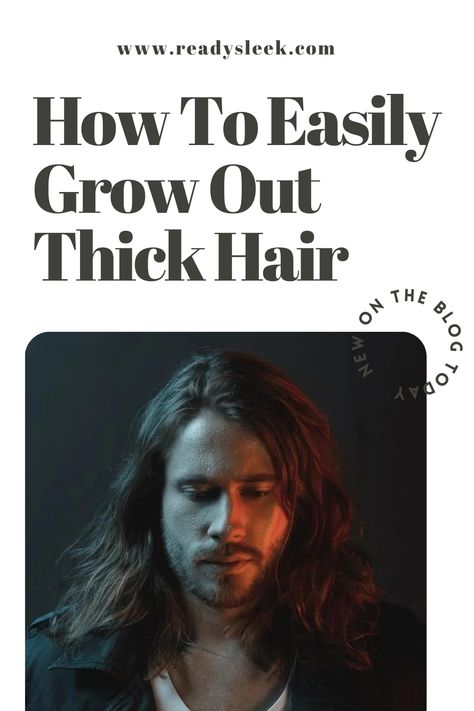 Men Growing Hair Out, How To Grow Long Hair Men, Growing Out Hair Men, Growing Hair Out Men, How To Grow Long Hair, Hair Growth Tips For Men, Growing Long Hair Men, Thick Hair Men, Growing Hair Men