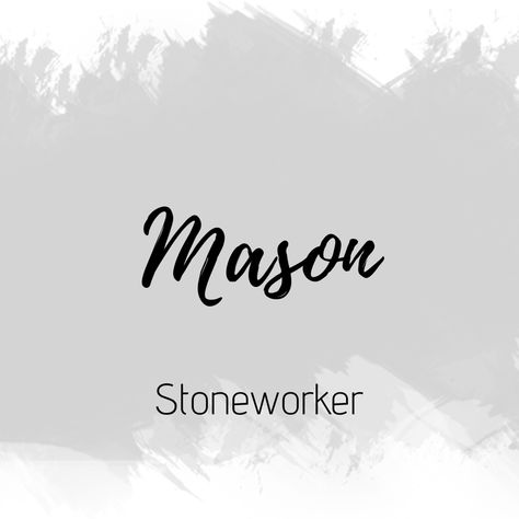 Mason Name Meaning, Mason Name Tattoo, S Boy Names, Mason Name, Babies Names, Name In Cursive, Fantasy Character Names, Boys Names, Unique Baby Boy Names