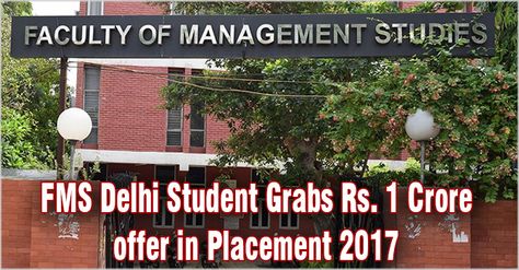 Placement season 2017 at Faculty of Management Studies (FMS) Delhi has yet again maintained 100%  record with higher packages and more offers Fms Delhi, India School, School Admissions, Dream Board