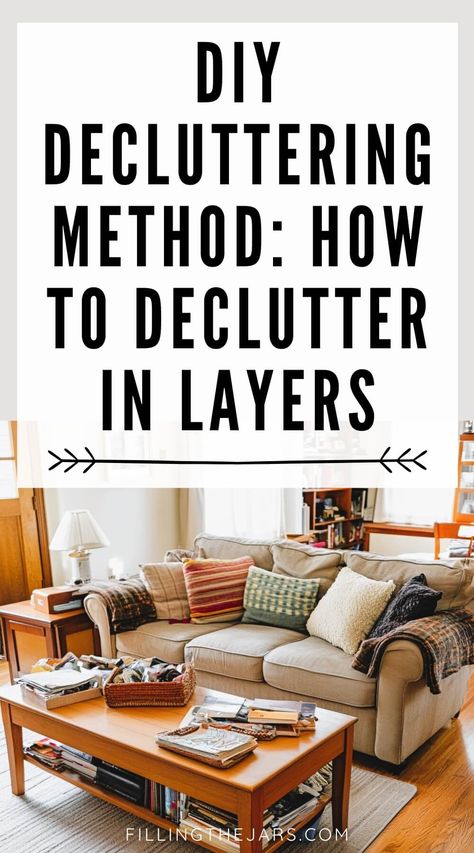 Explore ways to declutter your home with a step-by-step layered decluttering method. This approach helps you start decluttering without feeling overwhelmed. Whether you’re joining a declutter challenge or just looking for DIY declutter ideas, learning how to declutter in layers will help you in getting organized at home. How to declutter easily with tips for decluttering and decluttering inspiration. How To De Clutter, Declutter For Selling Home, How To Help A Hoarder Declutter, Daily Declutter Schedule, Decluttering Your Home, How To Get Organized At Home, How To Declutter Your Home, Hoarder Help, Declutter House