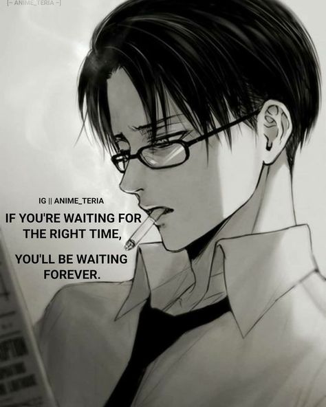 If you're waiting for the right time, you'll be waiting forever. Disney Motto, Life Quotes Disney, Anime Quotes About Life, Waiting For The Right Time, Ghoul Quotes, Anime Love Quotes, Animation Quotes, Manga Quotes, Savage Quotes