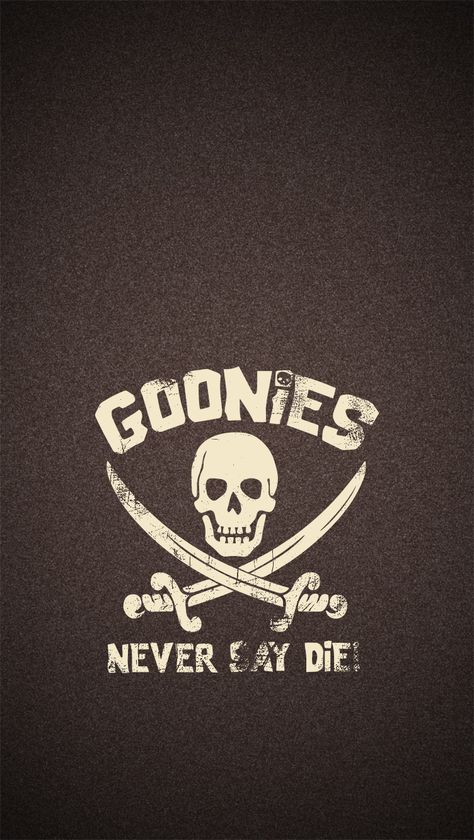 Goonies iPhone wallpaper Goonies Wallpaper, Goonies Tattoo, Goonies Art, Sloth Goonies, Los Goonies, Goonies Movie, Die Wallpaper, Goonies Never Say Die, 60th Birthday Party Decorations