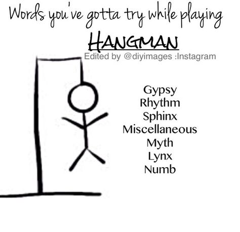 Hangman words at their finest. Hangman Words Hardest, Hangman Words, Hard Words, Class Games, Summer Camp, Bucket List, Fun Facts, Quick Saves