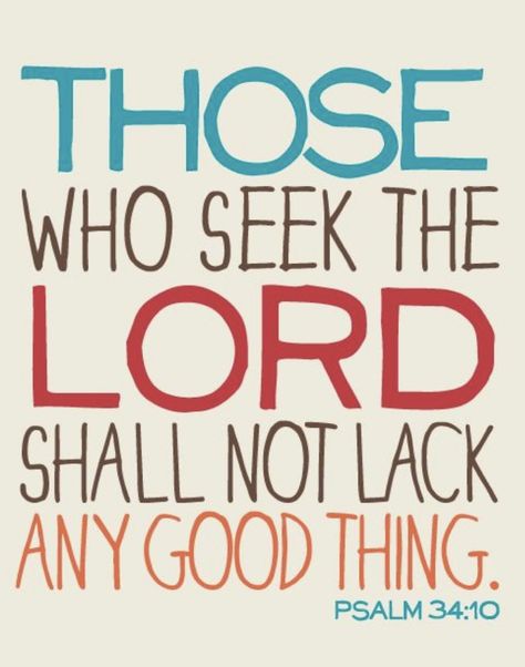 Psalm 34:10, Psalm 34 10, Seek The Lord, Psalm 34, Awesome God, No Limit, Quote Posters, Simple Life, Bible Quotes