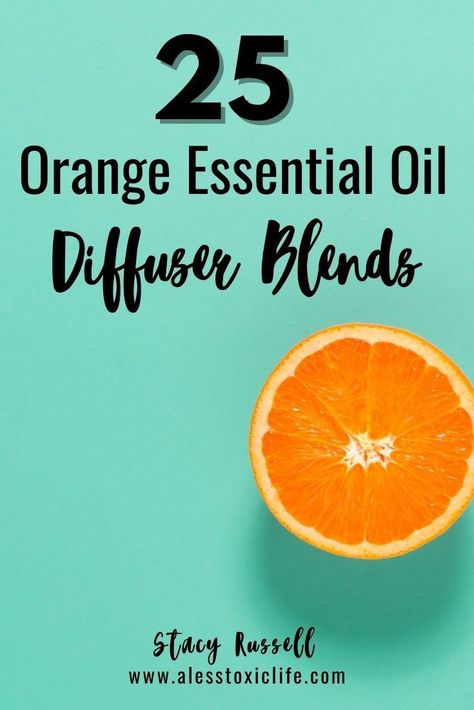 25 essential oil diffuser blend recipes Diffuser Blends With Orange, Wild Orange Diffuser Blends, Sweet Orange Essential Oil Blends, Orange Diffuser Blends, Orange Essential Oil Uses, Oil Diffuser Benefits, Orange Essential Oil Benefits, Essential Oil Diffuser Benefits, Orange Essential Oil Blends