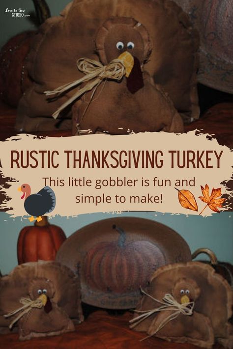 Fabric turkey centerpiece that looks slightly worn to make it rustic. Primitive Turkey, Thanksgiving Turkey Craft, Rustic Thanksgiving, Thanksgiving Time, Turkey Pattern, Thanksgiving Decorations Diy, Turkey Craft, Make Your Own Clothes, Gobble Gobble