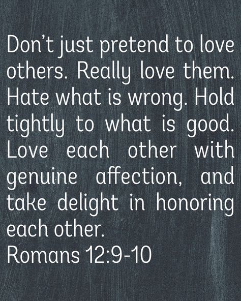 Romans 12:9-10 Romans 12:9-10, Romans Road, Romans Bible, Romans 12 10, Romans 12 9, Jesus Today, Western Cross, Sacred Scripture, Classic Quotes