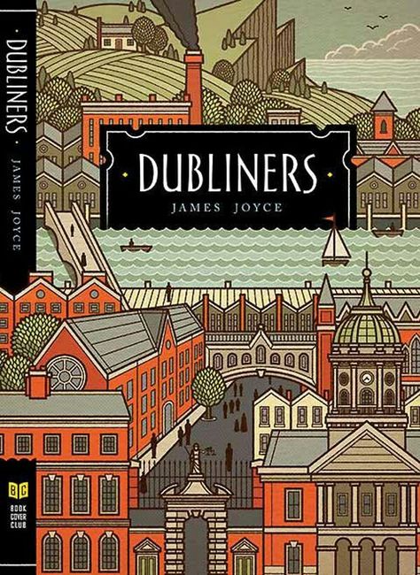 Dubliners A gorgeous and well-illustrated cover for James Joyce’s book Dubliners. Best Book Covers, Book Cover Illustration, James Joyce, Beautiful Book Covers, Design Editorial, Cool Books, Book And Magazine, Book Cover Art, Ex Libris